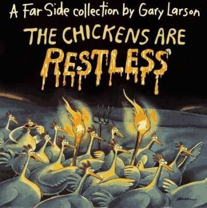 The Chickens Are Restless